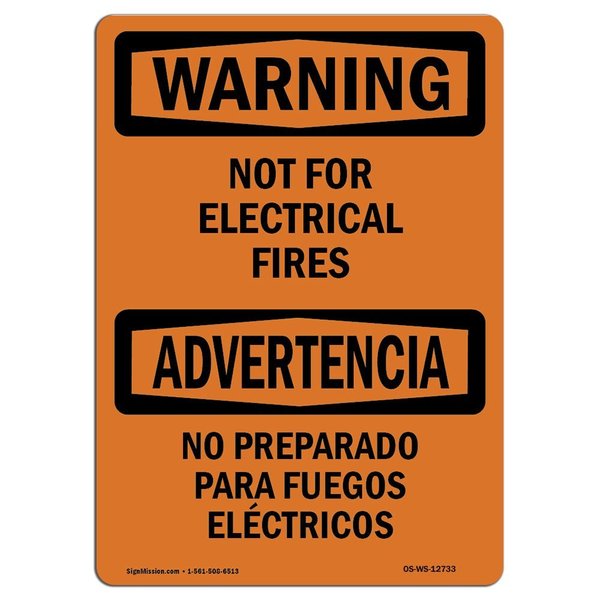 Signmission OSHA WARNING Sign, Not For Electrical Fires Bilingual, 24in X 18in Decal, 18" W, 24" L, Landscape OS-WS-D-1824-L-12733
